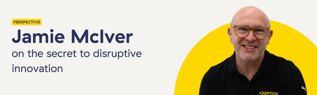 Jamie McIver on the secret to disruptive innovation